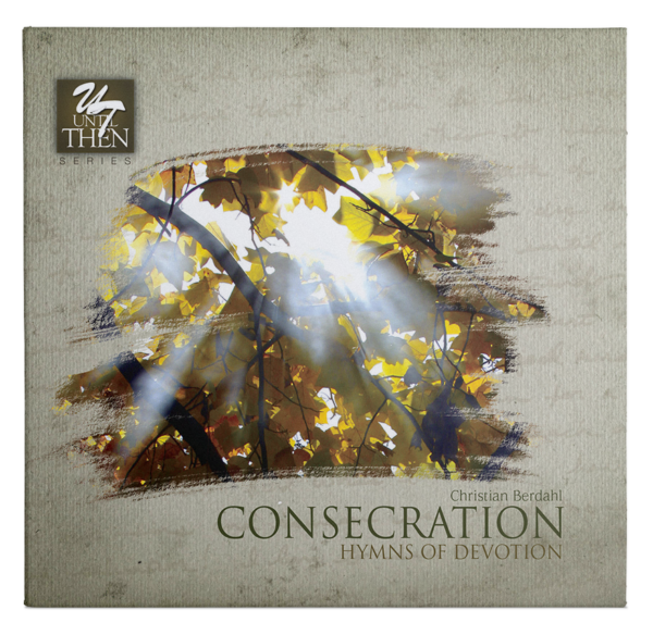 Consecration – Hymns of Devotion CD